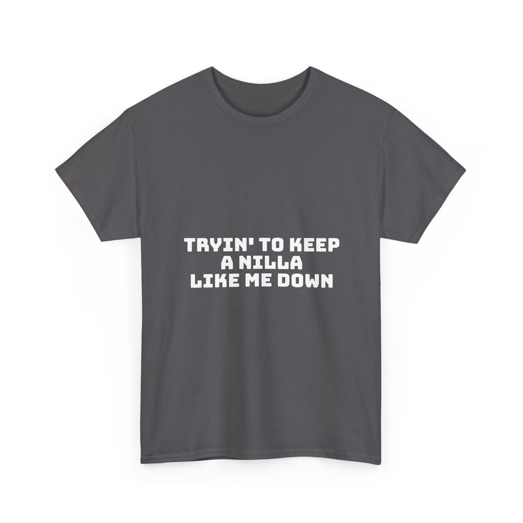 Tryin' To Keep A Nilla Like Me Down Dark T-Shirt