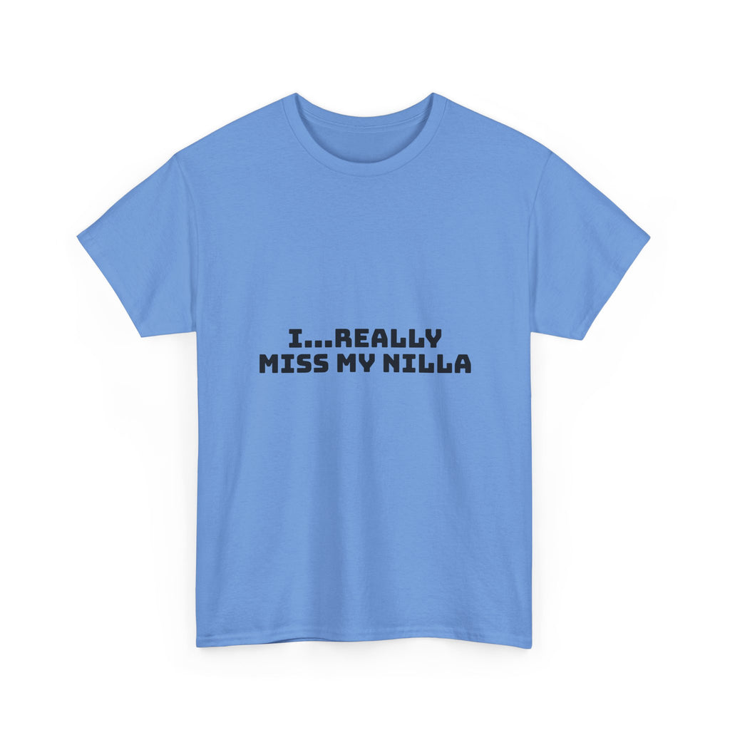 I Really Miss My Nilla Light T-Shirt