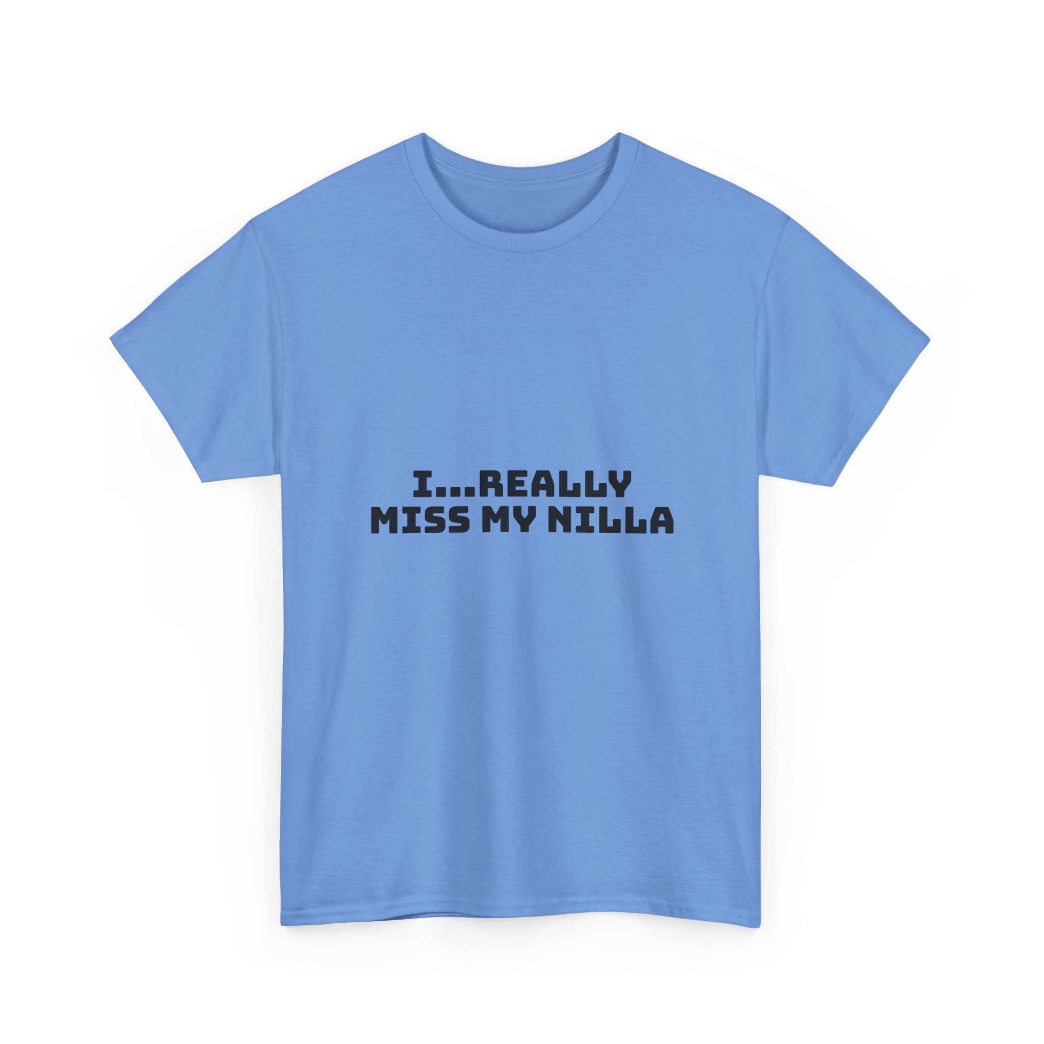 I Really Miss My Nilla Light T-Shirt