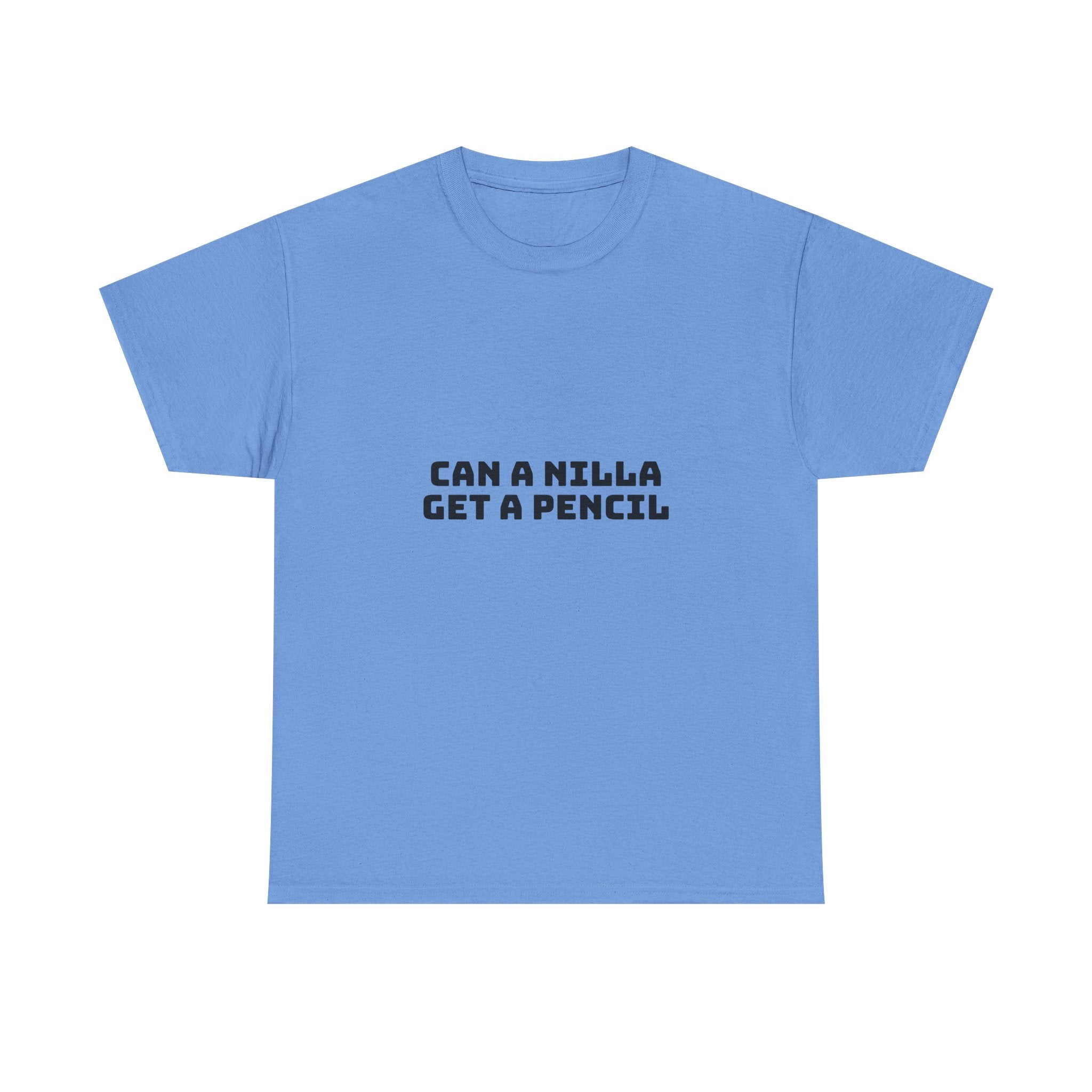 Can A Nilla Get A Pencil Light T-Shirt