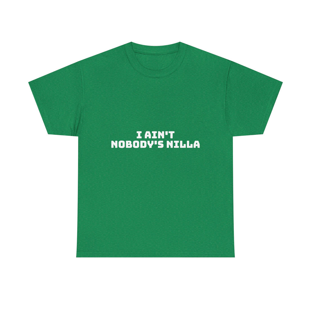I Aint Nobody's Nilla Dark T-Shirt