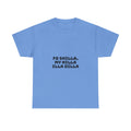Fo Shilla My Nilla Illa Dilla Light T-Shirt