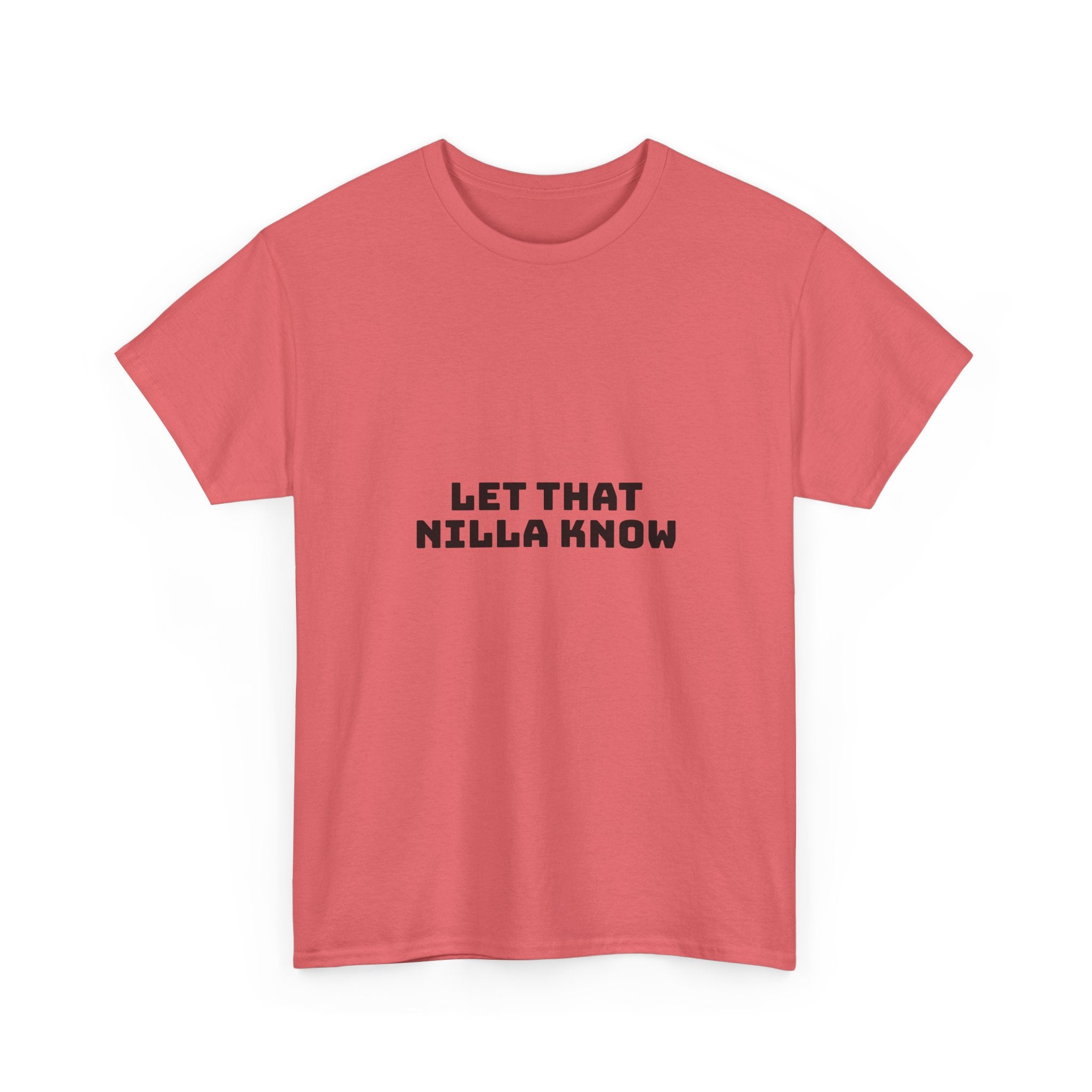 Let That Nilla Know Light T-Shirt