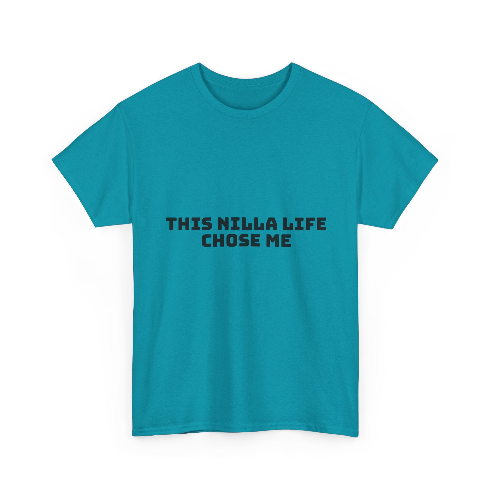 This Nilla Life Chose Me Light T-Shirt