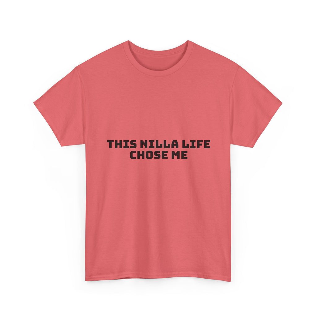 This Nilla Life Chose Me Light T-Shirt