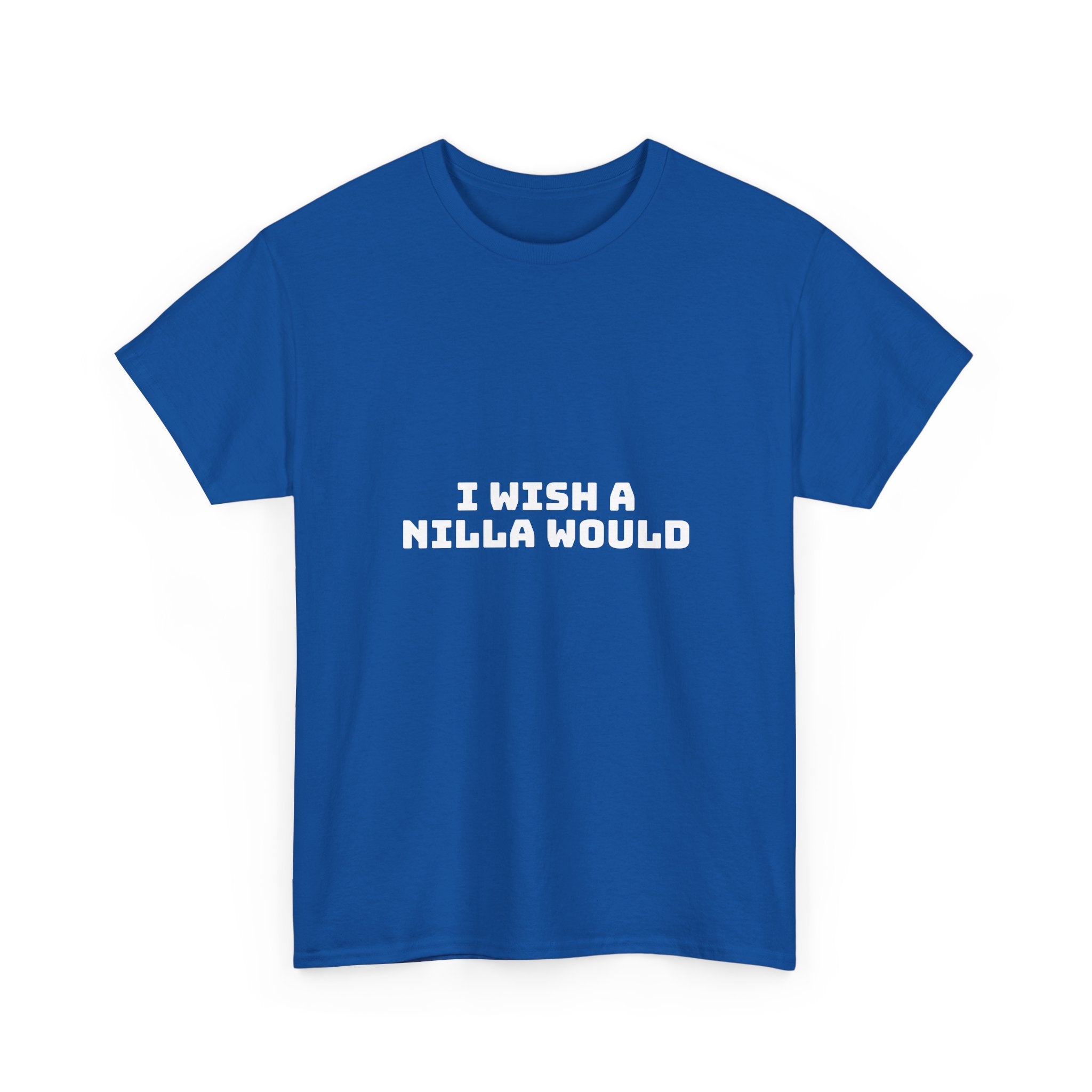 I Wish A Nilla Would Dark T-Shirt