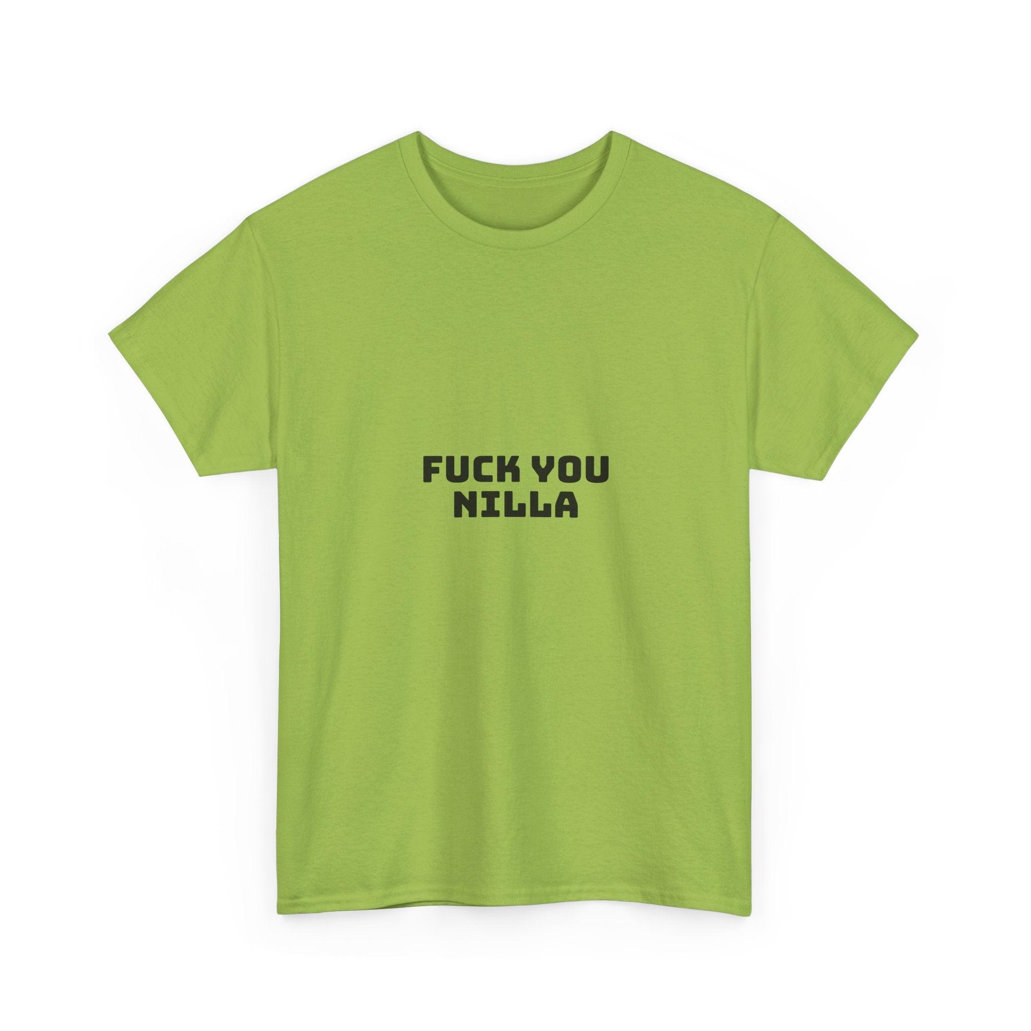 Fuck You Nilla Light T-Shirt