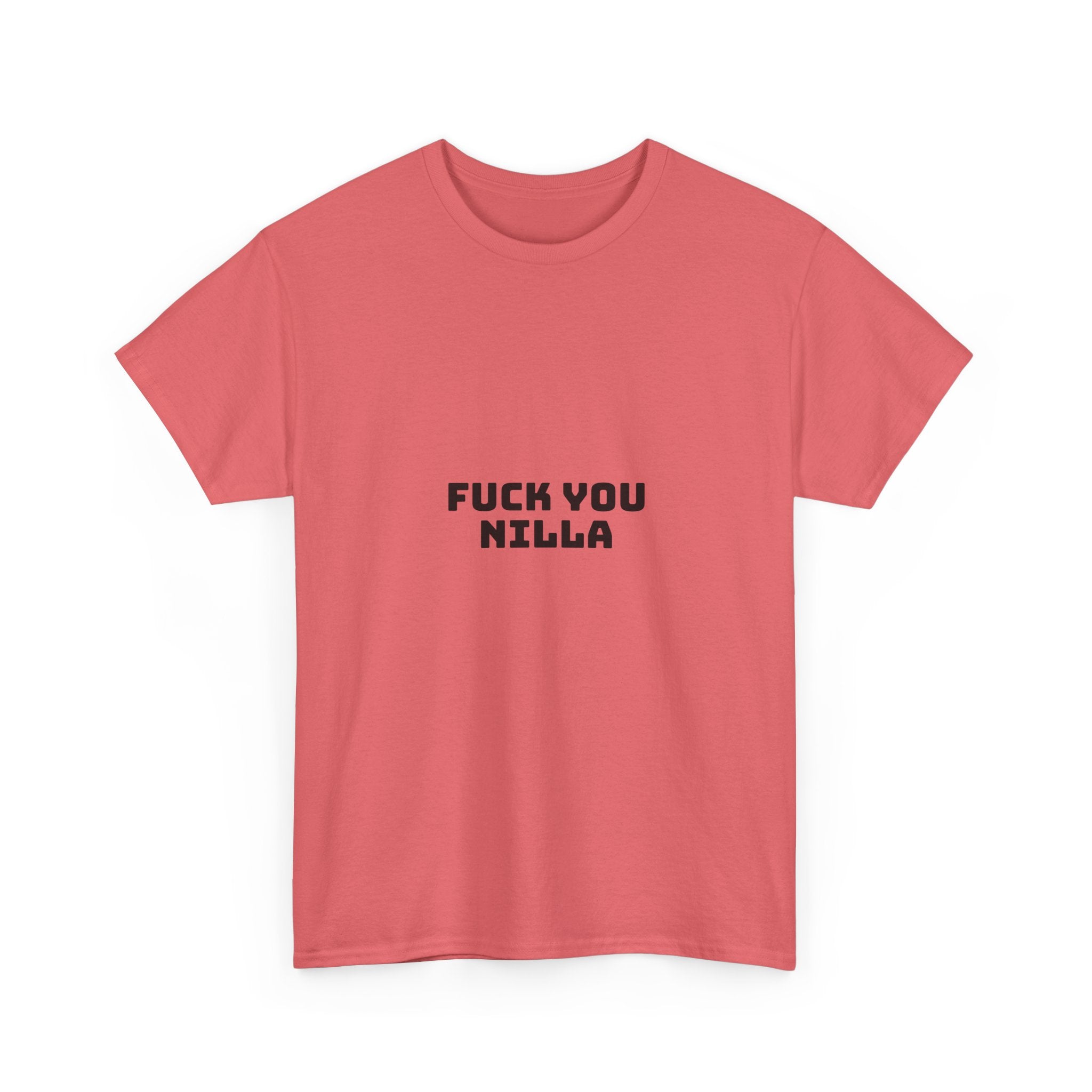 Fuck You Nilla Light T-Shirt