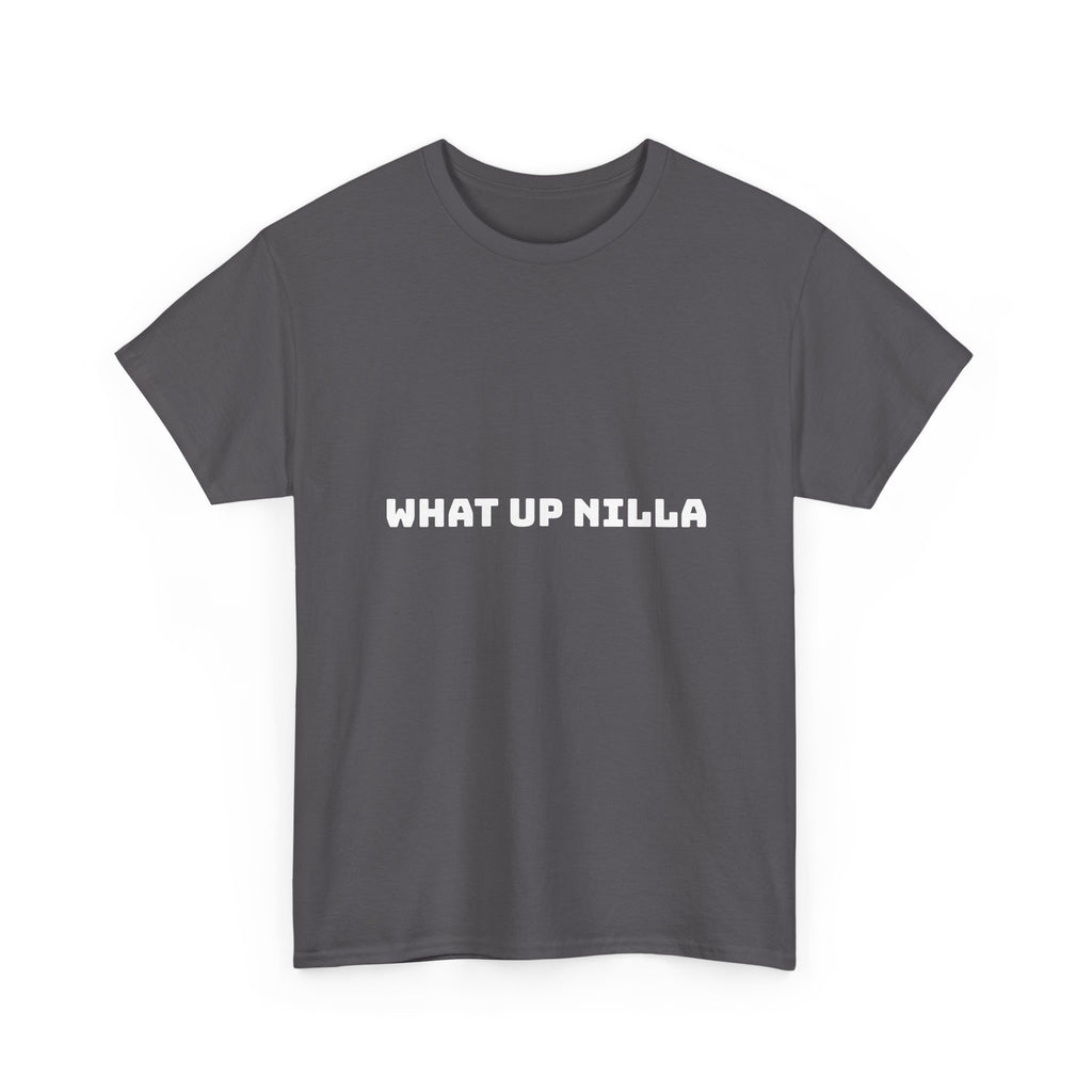 What Up Nilla Dark T-Shirt