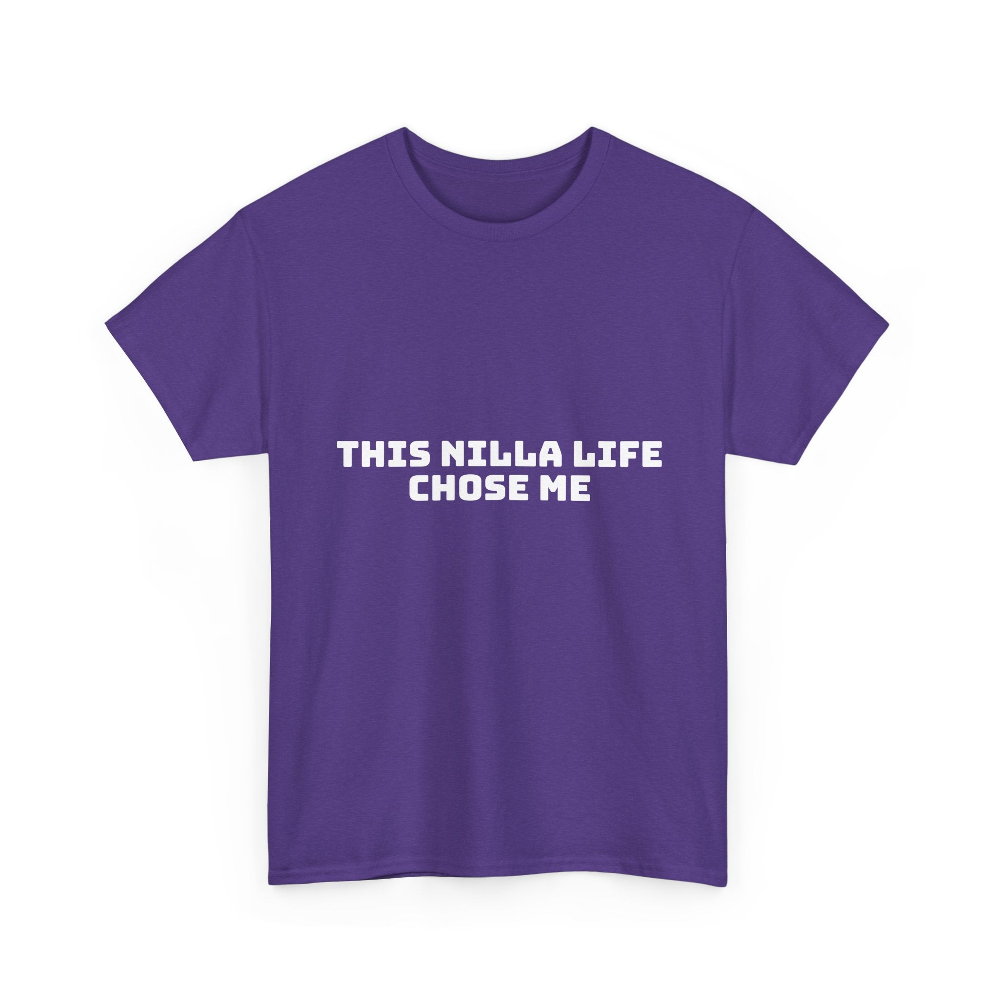 This Nilla Life Chose Me Dark T-Shirt