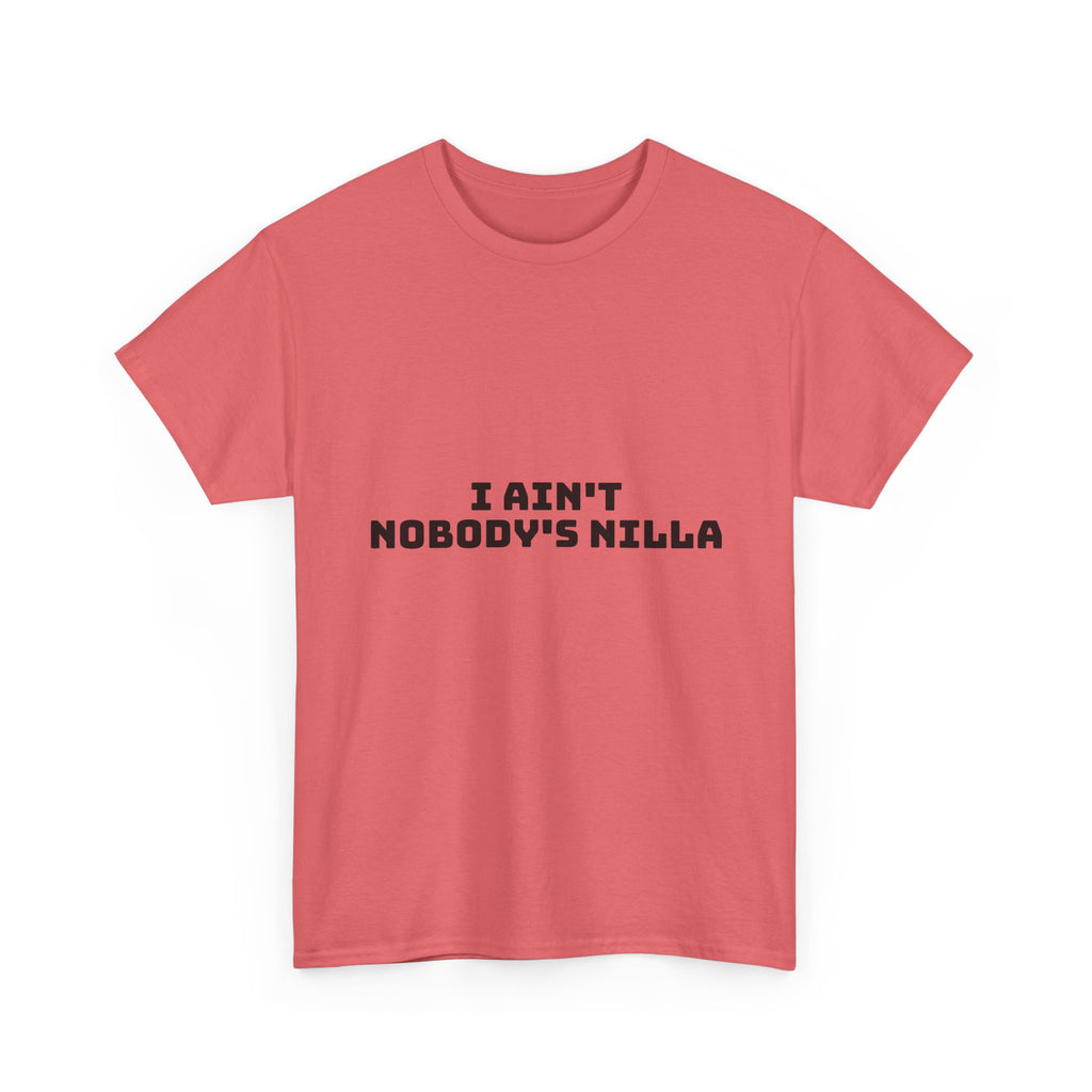 I Aint Nobody's Nilla Light T-Shirt