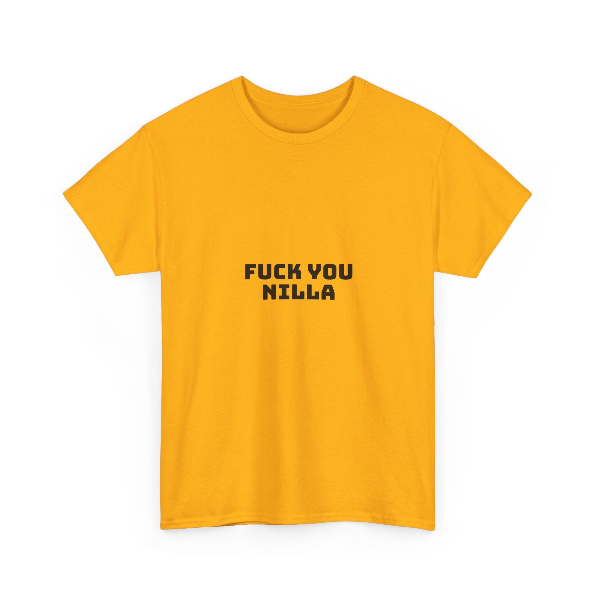 Fuck You Nilla Light T-Shirt