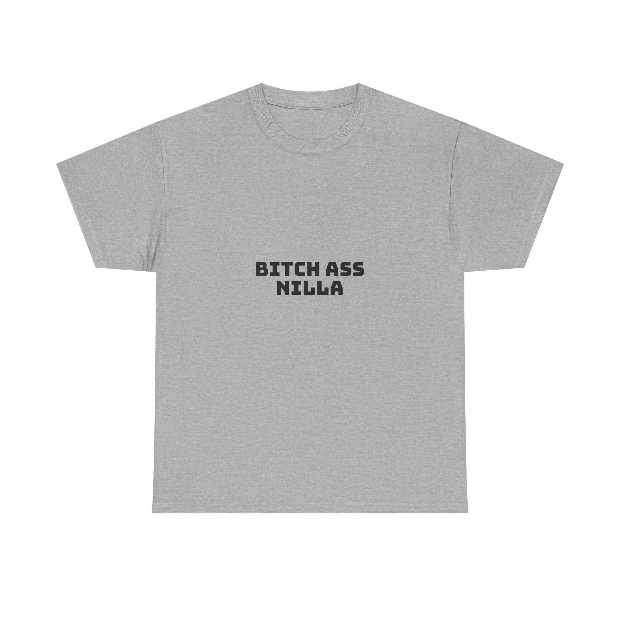Bitch Ass Nilla Light T-Shirt