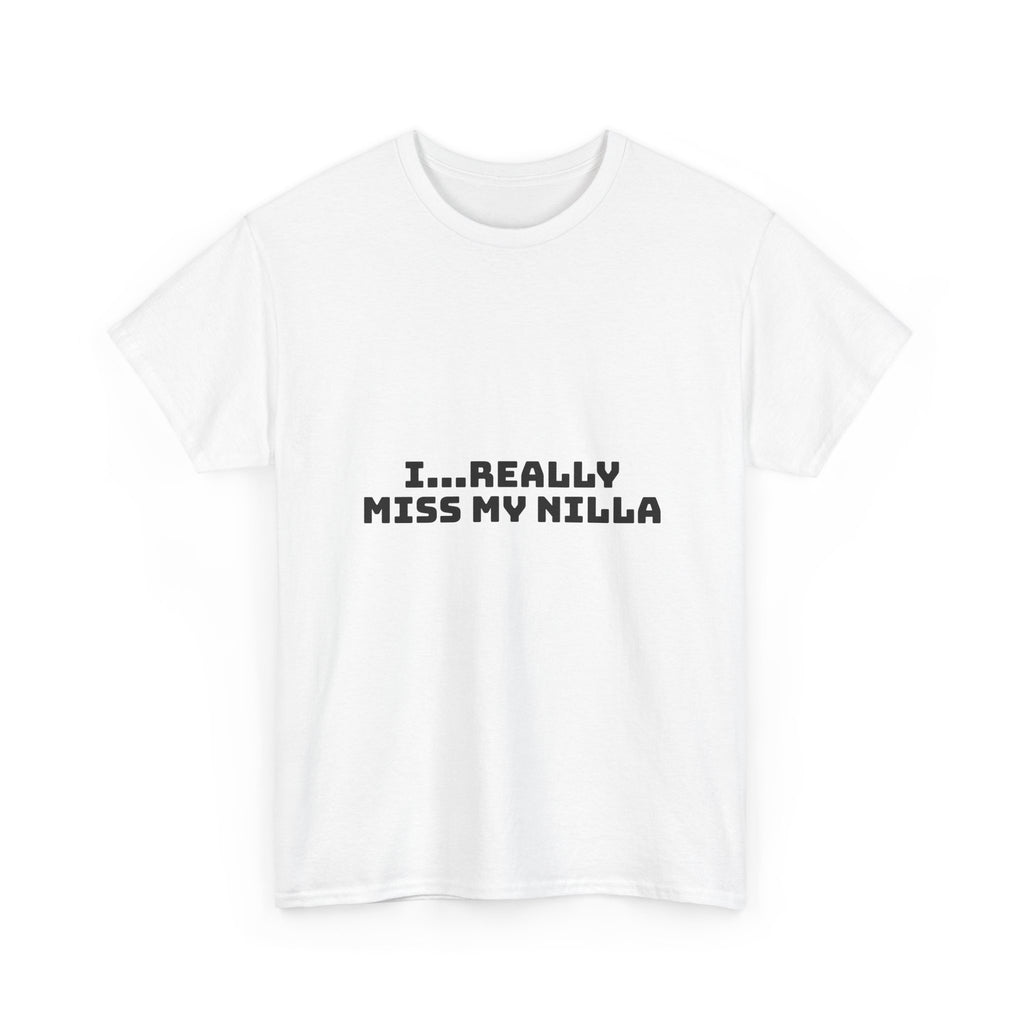 I Really Miss My Nilla Light T-Shirt