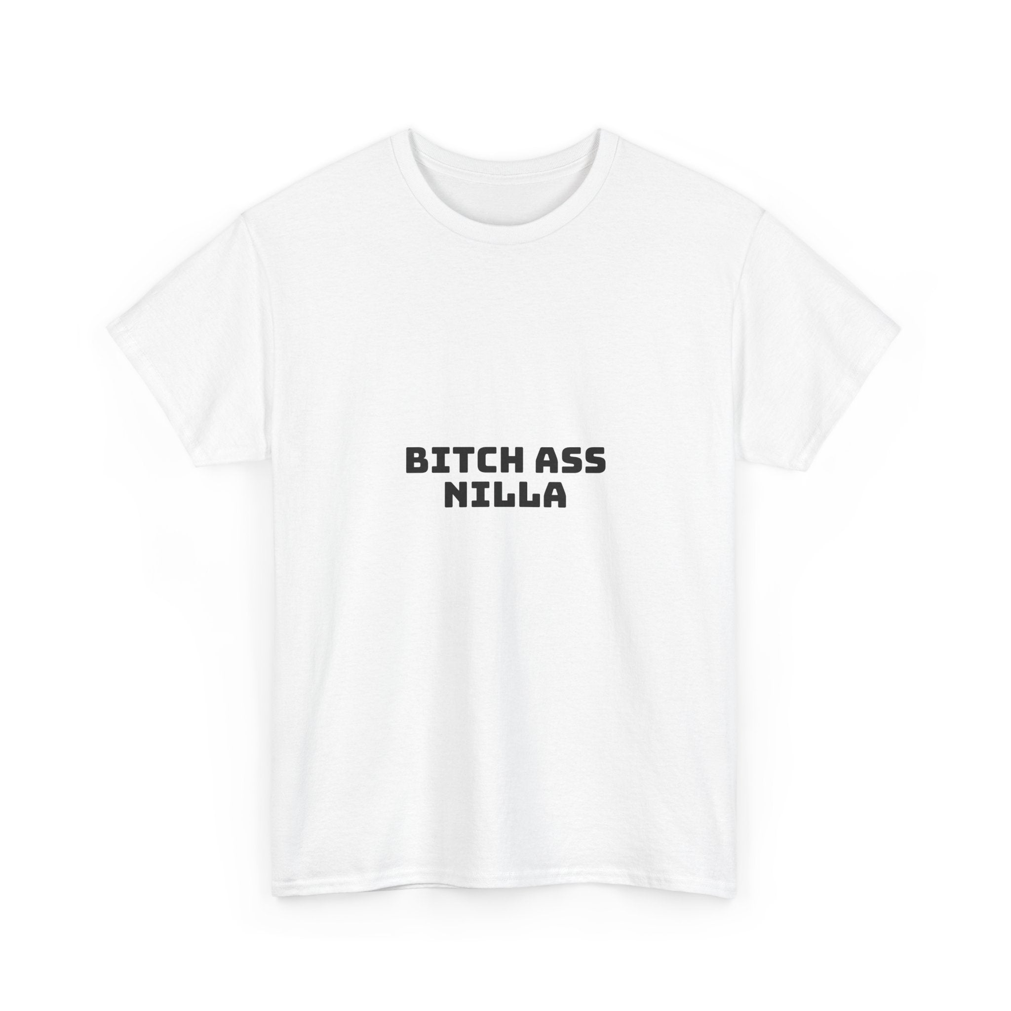 Bitch Ass Nilla Light T-Shirt